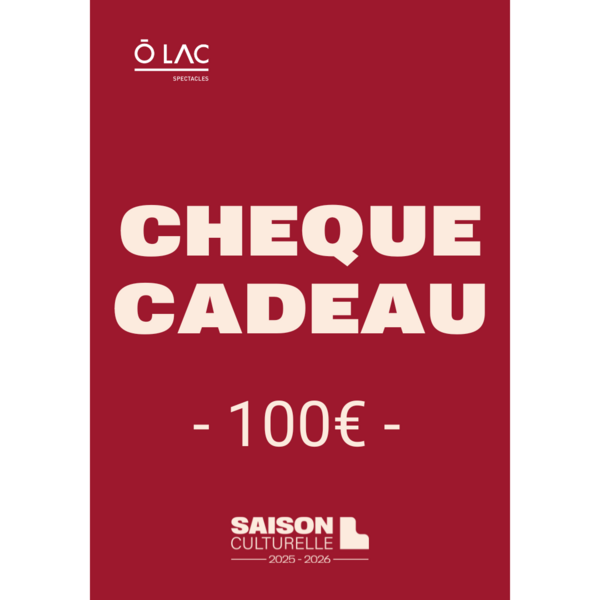 CHEQUE CADEAU - 100€