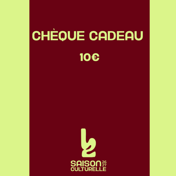 CHEQUE CADEAU - 10€